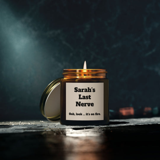 Custom "Last Nerve" Candle - Personalized Funny Candle Gift