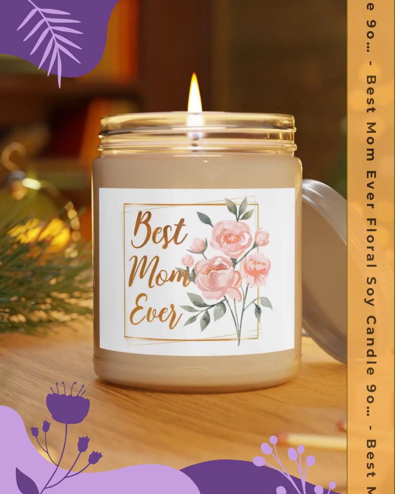 Best Mom Ever Floral Soy Candle 9oz | White Lid, Mother&amp;