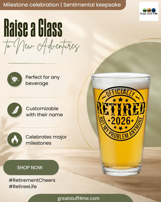 Custom Retirement Gift Pint Glass - Personalized Retiree Gift Beer Glass with Black Print - Officially Retired 2026