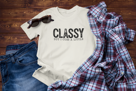 Classy But I Cuss a Little - T-Shirt for Women