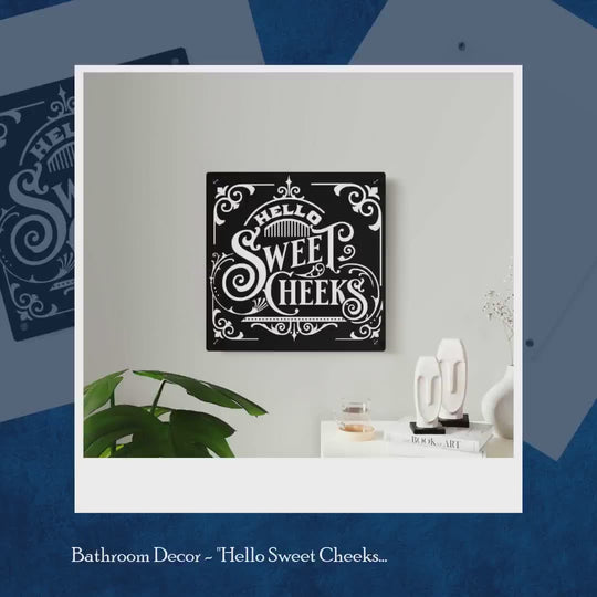 Bathroom Decor - "Hello Sweet Cheeks" Sign by@Outfy