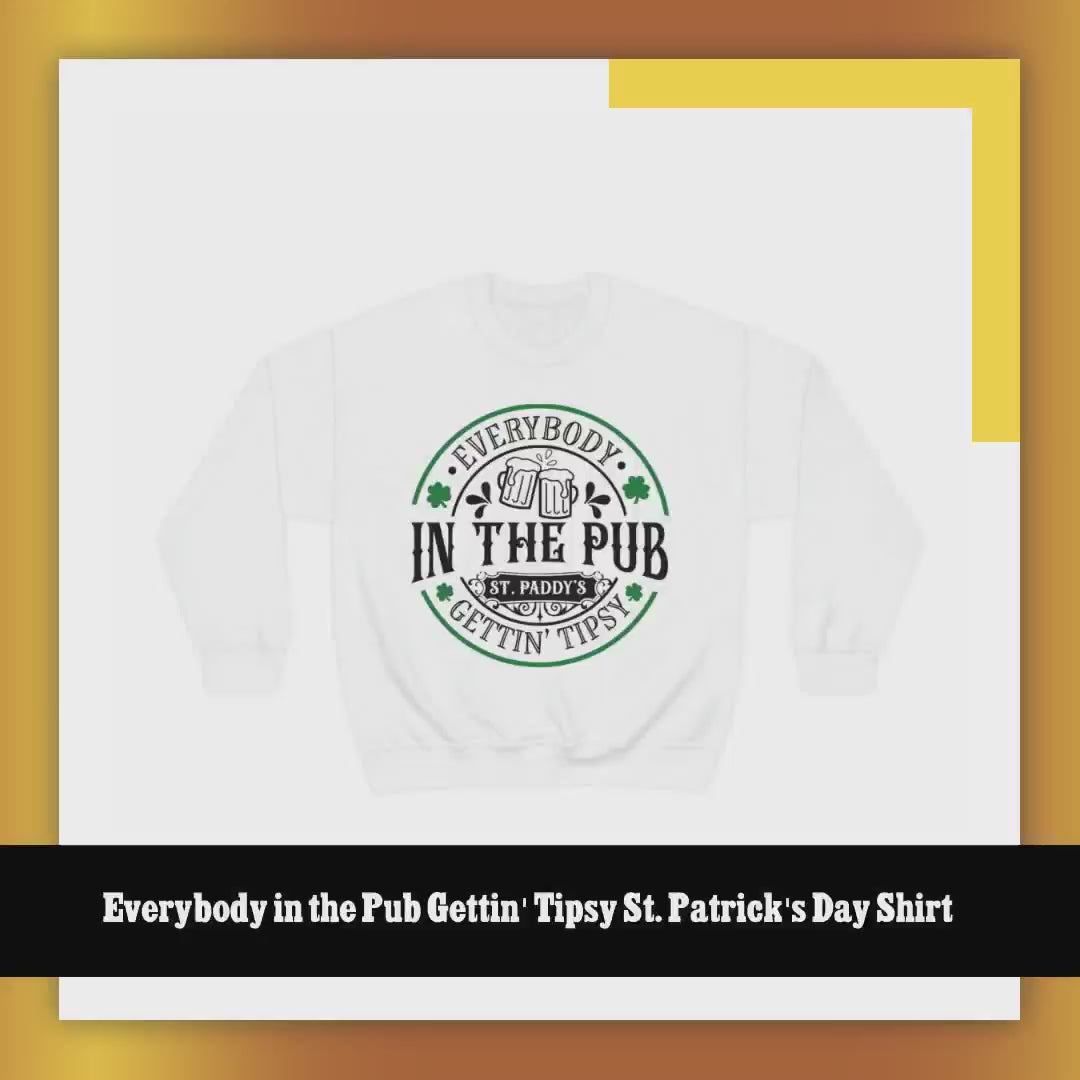 Everybody in the Pub Gettin' Tipsy St. Patrick's Day Shirt by@Outfy