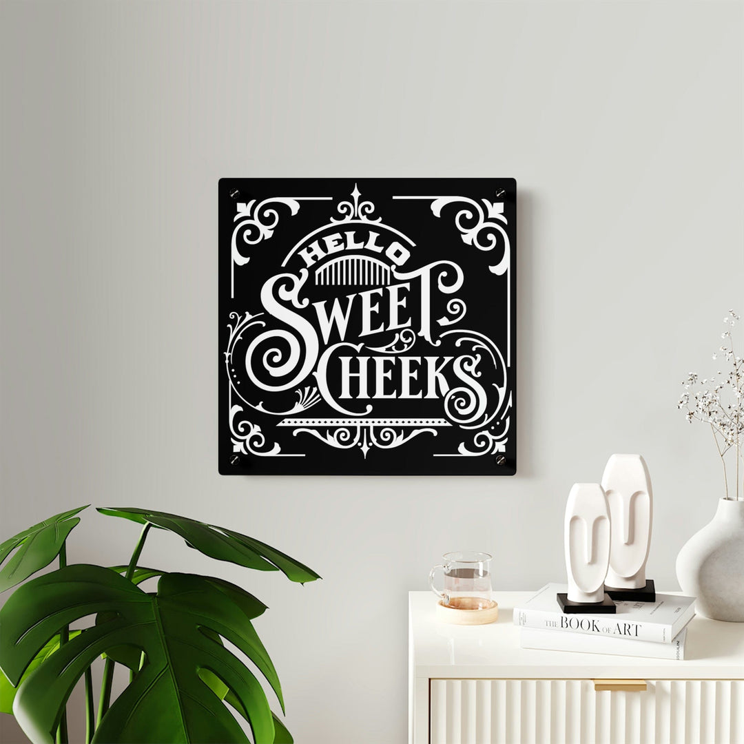 Bathroom Decor - "Hello Sweet Cheeks" Sign 16″ x 16″ (Square) / 0.25''