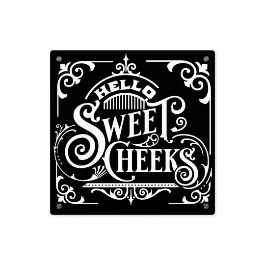 Bathroom Decor - "Hello Sweet Cheeks" Sign