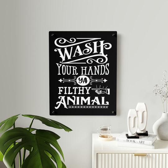 Bathroom Decor - "Wash Your Hands Ya Filthy Animal" Sign 16″ x 20″ (Vertical) / 0.25''