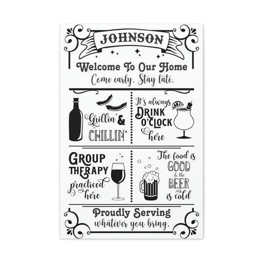 Custom Sign - Personalized Welcome to Our Home, Patio, Bar - Stretched Canvas on Wood Base - Housewarming Gifts 16″ x 24″ (Vertical) / 1.5"
