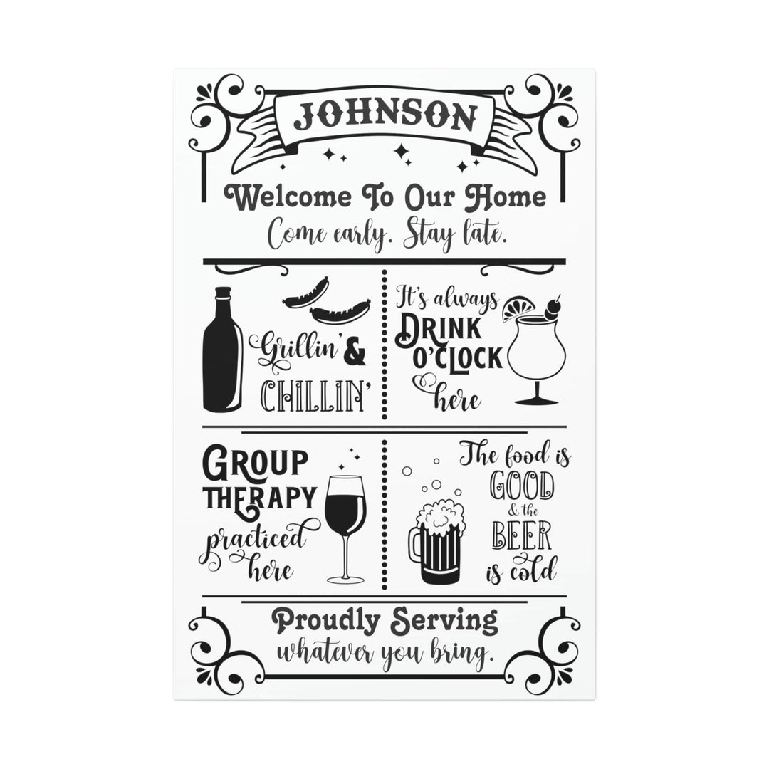 Custom Sign - Personalized Welcome to Our Home, Patio, Bar - Stretched Canvas on Wood Base - Housewarming Gifts 40" x 60" (Vertical) / 1.5"
