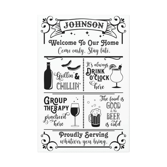 Custom Sign - Personalized Welcome to Our Home, Patio, Bar - Stretched Canvas on Wood Base - Housewarming Gifts 40" x 60" (Vertical) / 1.5"