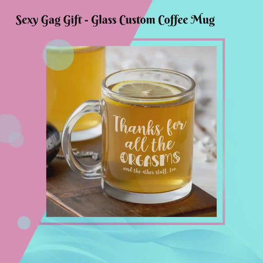 Sexy Gag Gift - Glass Custom Coffee Mug by@Vidoo