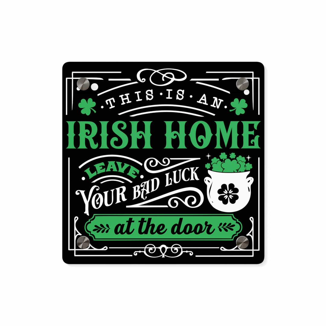 Irish Decor Home Sign - St. Patrick's Day Sign 8" x 8" (Square) / 0.25''