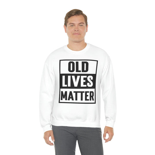 Old Lives Matter - Unisex Heavy Blend Crewneck Sweatshirt - Funny Birthday Gifts for Dad and Mom S / White